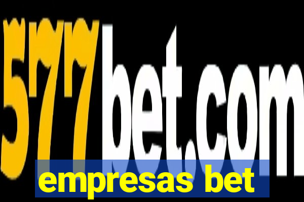 empresas bet