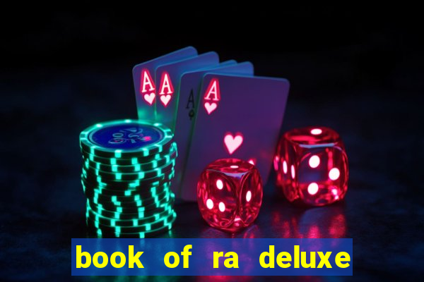 book of ra deluxe 10 slot