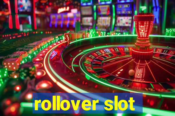 rollover slot