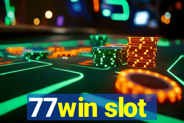 77win slot