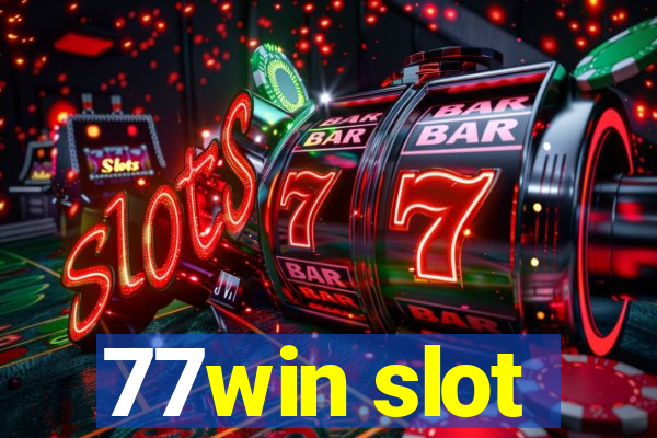 77win slot