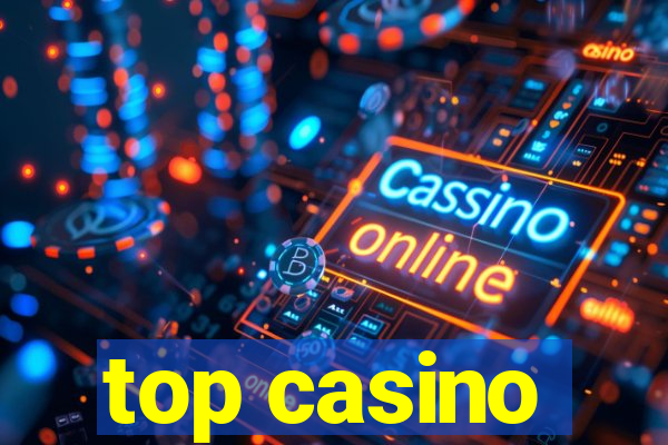 top casino