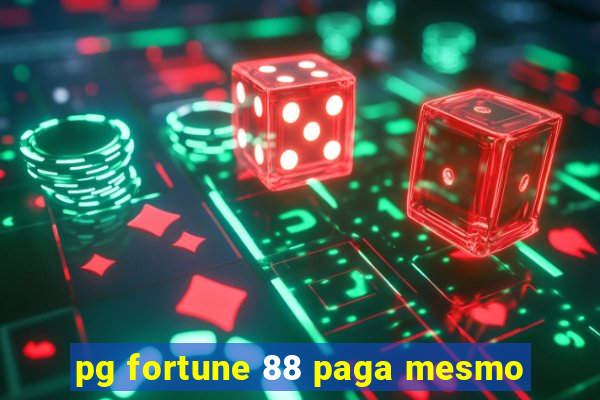 pg fortune 88 paga mesmo