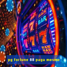 pg fortune 88 paga mesmo