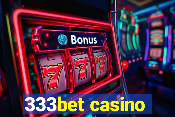 333bet casino