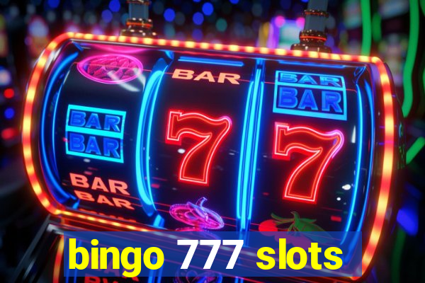 bingo 777 slots