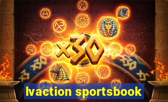 lvaction sportsbook