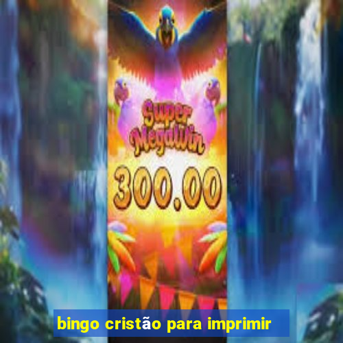 bingo cristão para imprimir