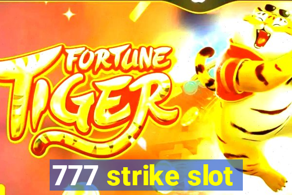 777 strike slot