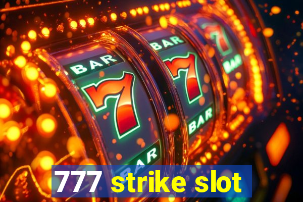 777 strike slot