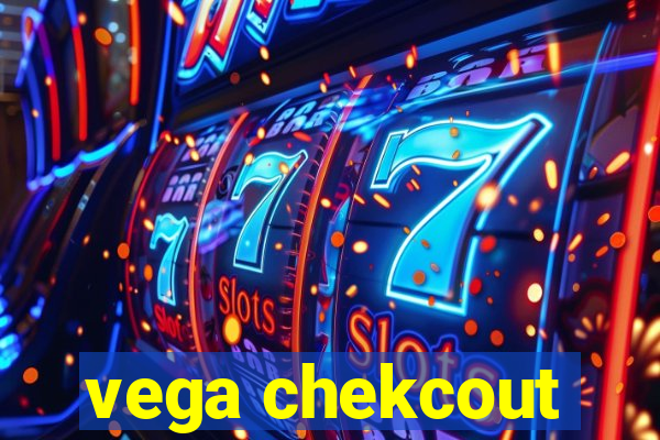 vega chekcout