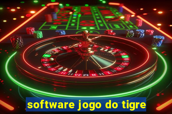 software jogo do tigre