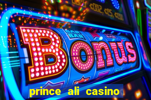 prince ali casino bonus code