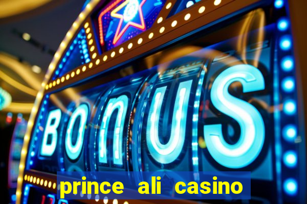 prince ali casino bonus code