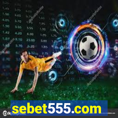 sebet555.com