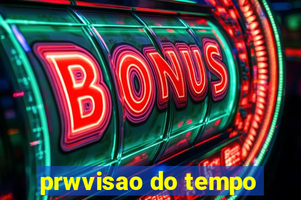 prwvisao do tempo