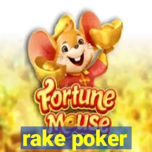 rake poker