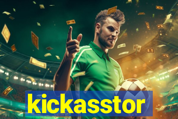 kickasstor