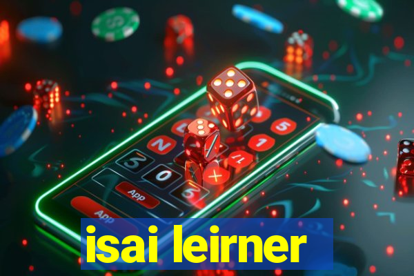 isai leirner