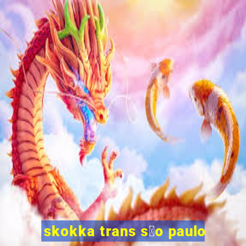 skokka trans s茫o paulo