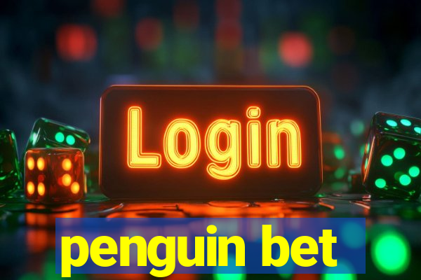 penguin bet