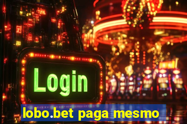 lobo.bet paga mesmo