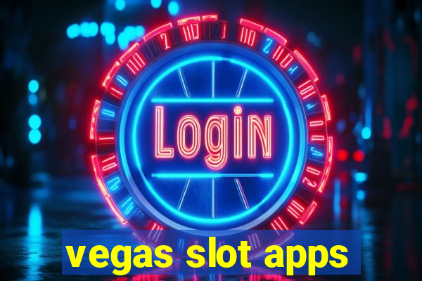 vegas slot apps