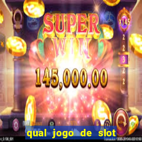 qual jogo de slot paga mais