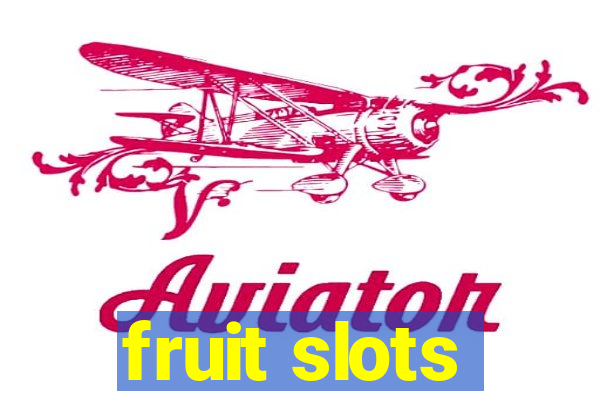 fruit slots