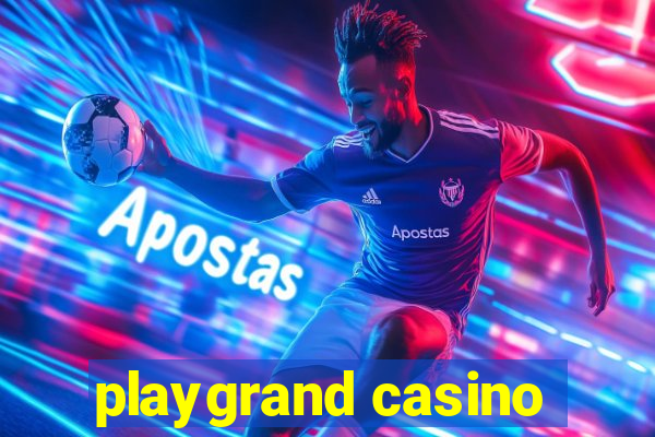 playgrand casino