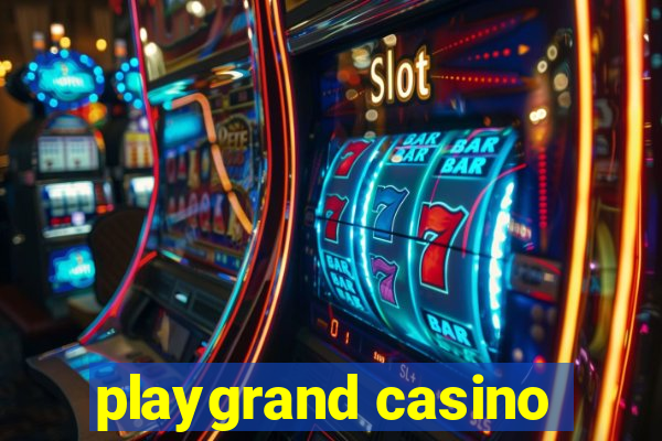 playgrand casino