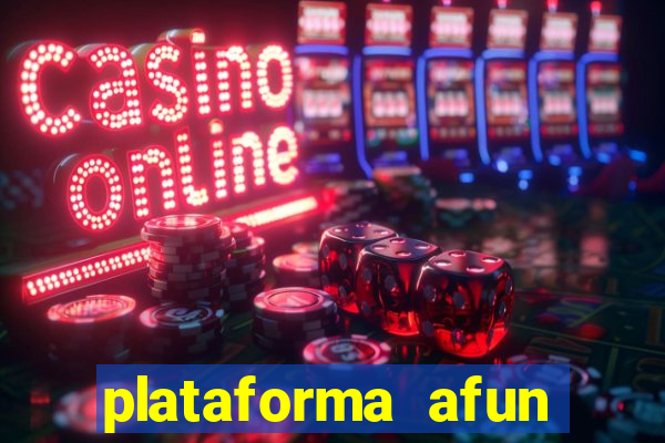 plataforma afun paga mesmo