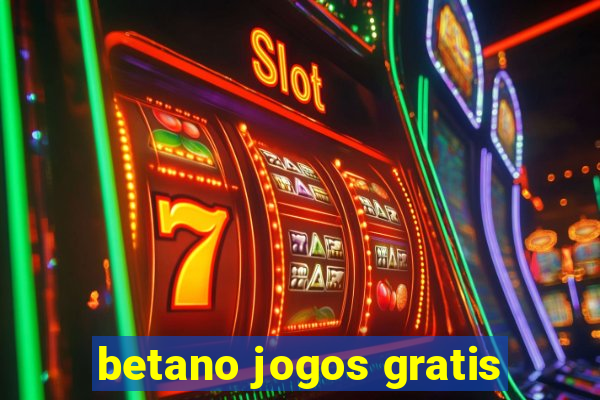 betano jogos gratis