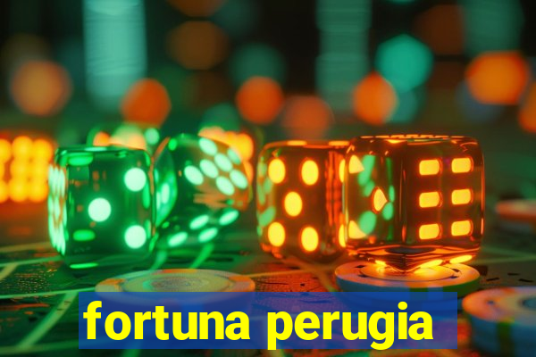 fortuna perugia