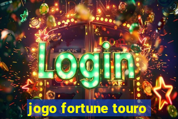 jogo fortune touro