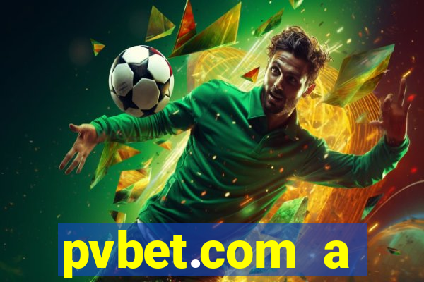 pvbet.com a plataforma de jogos