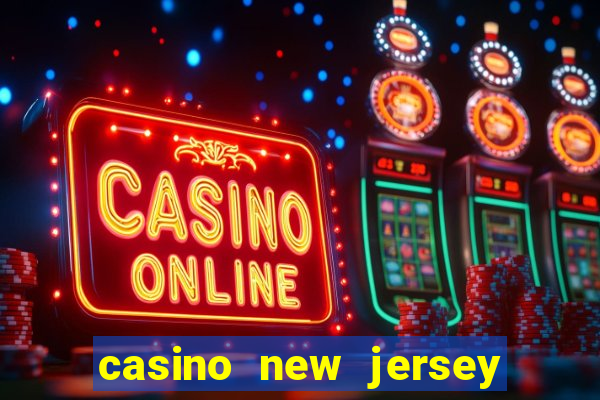 casino new jersey atlantic city