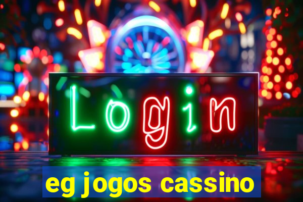 eg jogos cassino