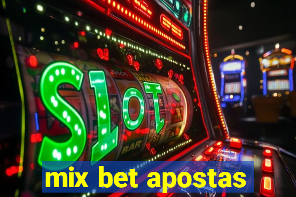 mix bet apostas