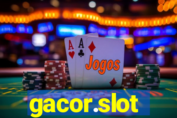 gacor.slot