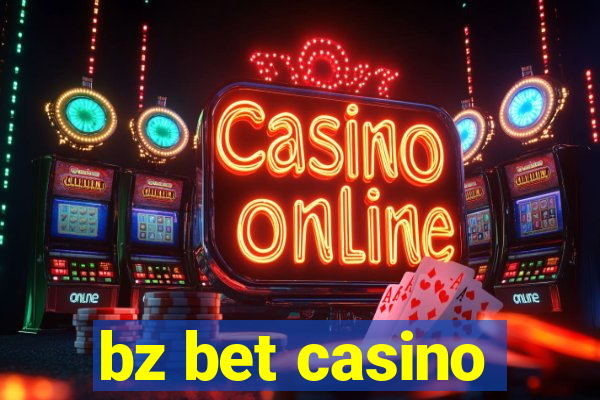 bz bet casino