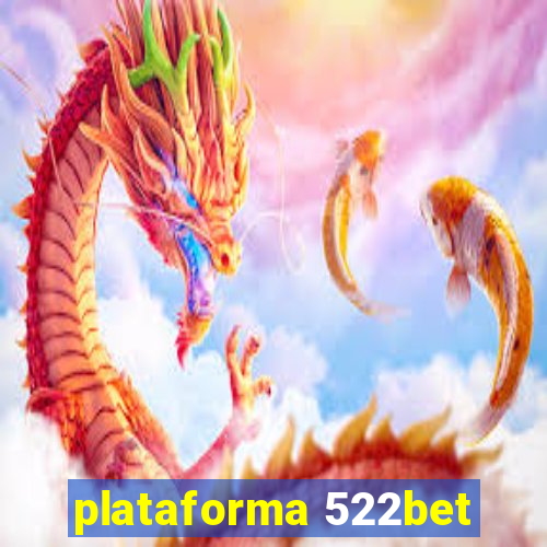 plataforma 522bet