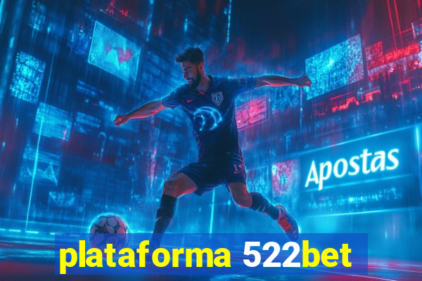 plataforma 522bet