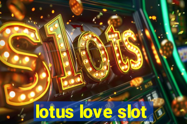 lotus love slot