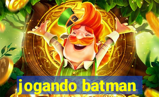 jogando batman