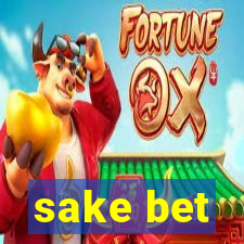 sake bet