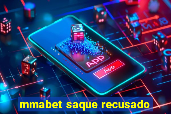 mmabet saque recusado