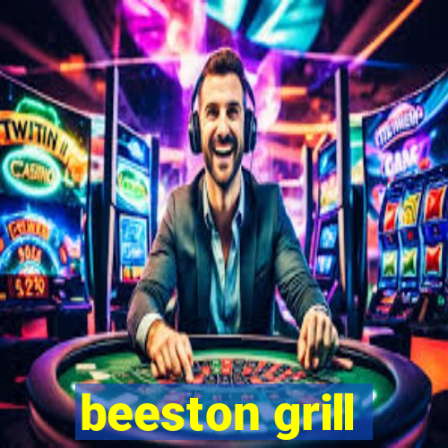 beeston grill