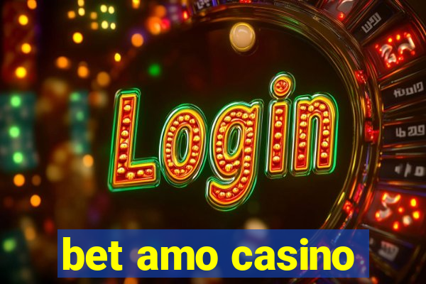 bet amo casino