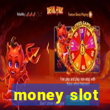 money slot